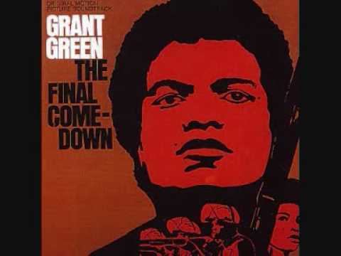 The Final Comedown Grant GREEN The final comedown 1972 YouTube
