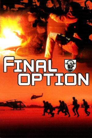 The Final Option (1994 film) The Final Option 1994 The Movie Database TMDb
