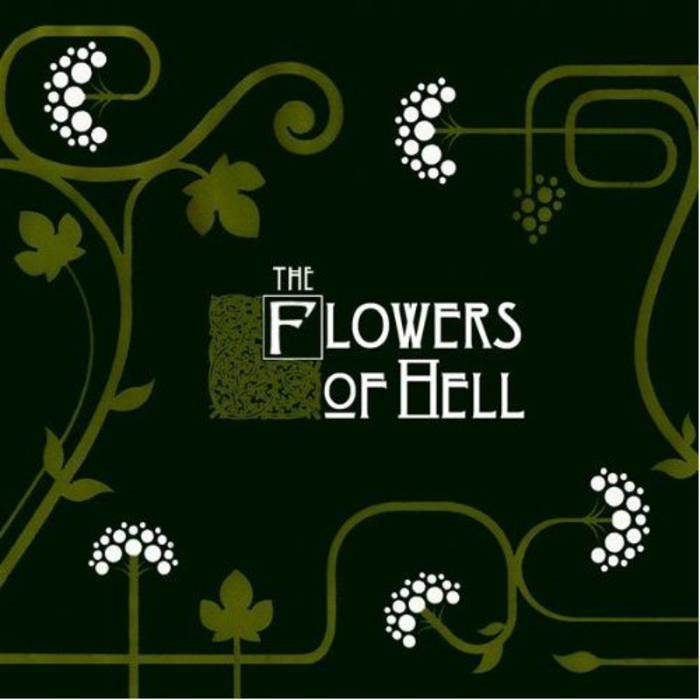 The Flowers of Hell Flowers Of Hell Flowers Of Hell