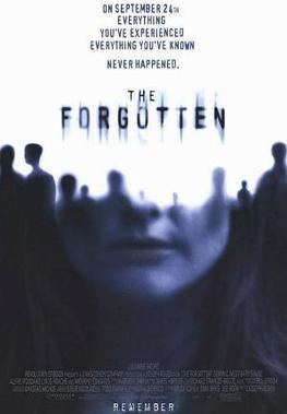 The Forgotten (2004 film) The Forgotten 2004 film Wikipedia