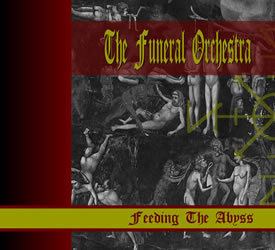 The Funeral Orchestra The Funeral Orchestra Feeding the Abyss Encyclopaedia Metallum