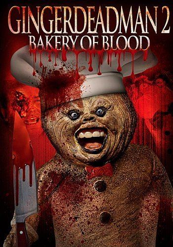 The Gingerdead Man Gingerdead Man 2 Bakery of Blood the movie