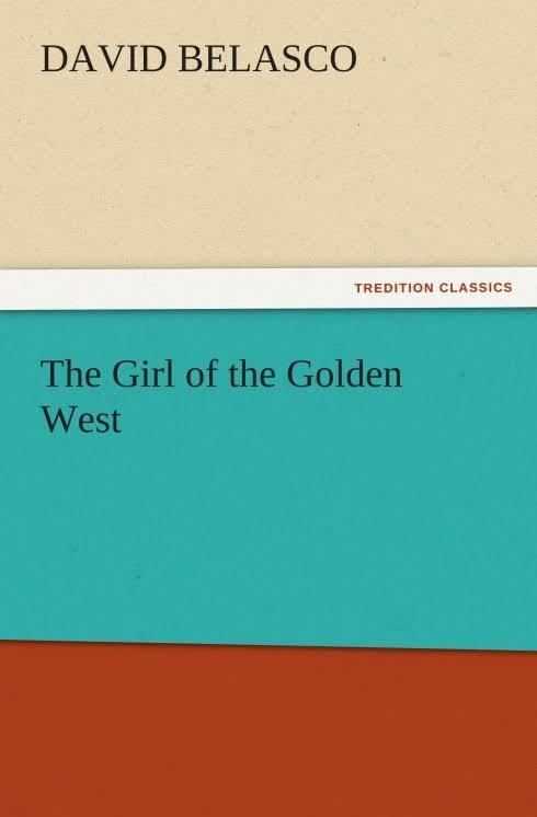 The Girl of the Golden West (play) t2gstaticcomimagesqtbnANd9GcTBPxhAeCwGYOP4EG