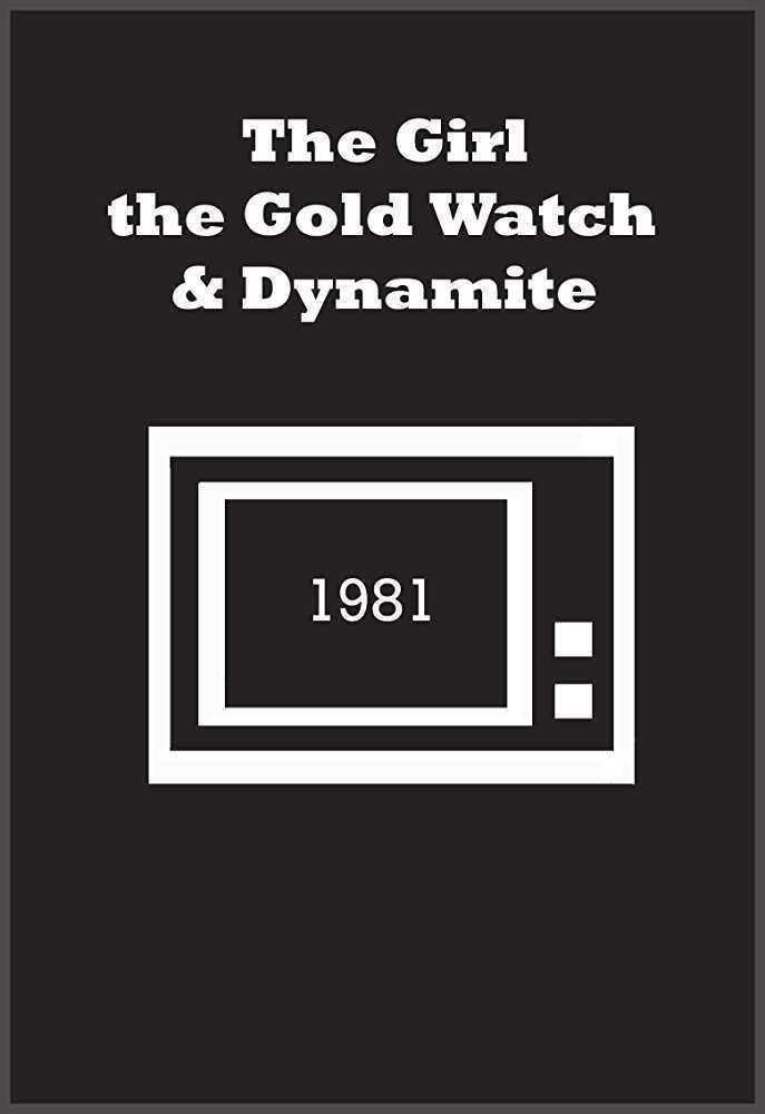 The Girl, the Gold Watch & Dynamite (1981)