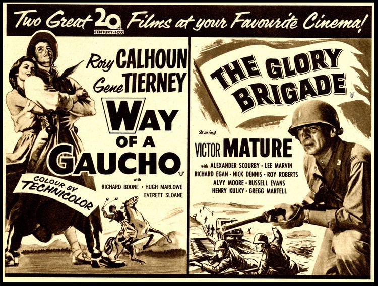The Glory Brigade Way Of A Gaucho The Glory Brigade 1953 british movie ad Flickr