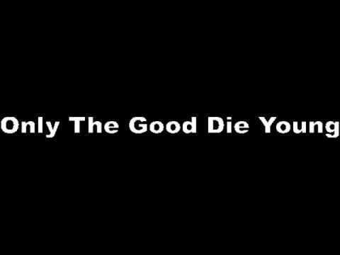 The Good Die Young Billy Joel the good die young With Lyrics YouTube