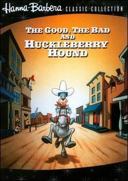 The Good, the Bad, and Huckleberry Hound movie poster