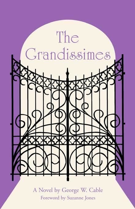 The Grandissimes: A Story of Creole Life t0gstaticcomimagesqtbnANd9GcS0Hu2icRjvxfmSzw