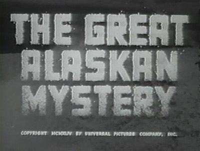 The Great Alaskan Mystery The Great Alaskan Mystery The Files of Jerry Blake