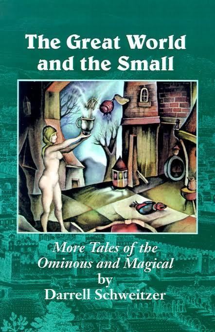 The Great World and the Small: More Tales of the Ominous and Magical t3gstaticcomimagesqtbnANd9GcRTWxJvEYFjsWGnx