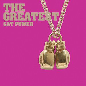 The Greatest (Cat Power album) httpsuploadwikimediaorgwikipediaen333Cat