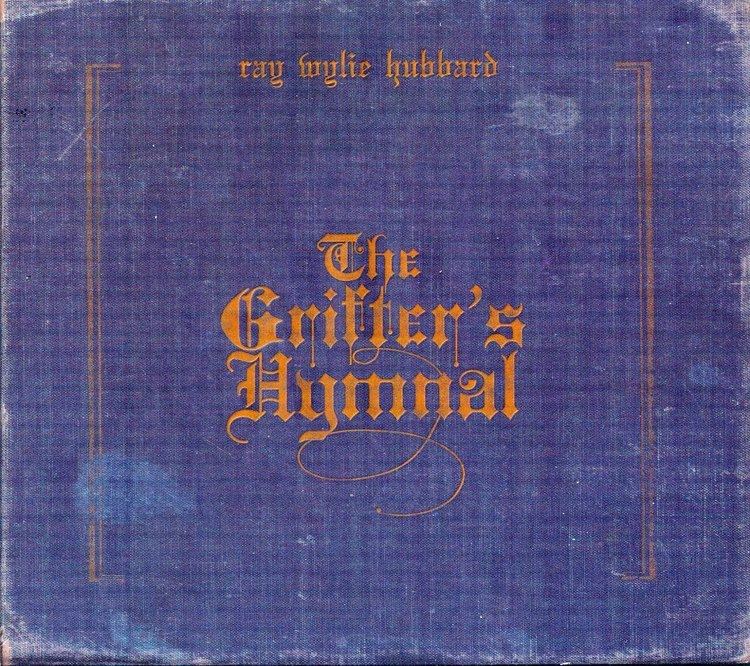 The Grifter's Hymnal singoutorgwpcontentuploads201306SORRayWyl