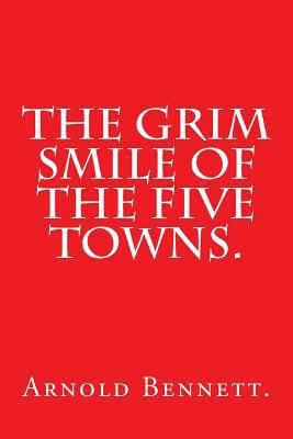 The Grim Smile of the Five Towns t3gstaticcomimagesqtbnANd9GcTazrWaW8Ge64ESR