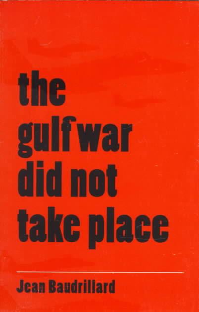 The Gulf War Did Not Take Place t3gstaticcomimagesqtbnANd9GcRbpStZ1JkXwk9WgZ
