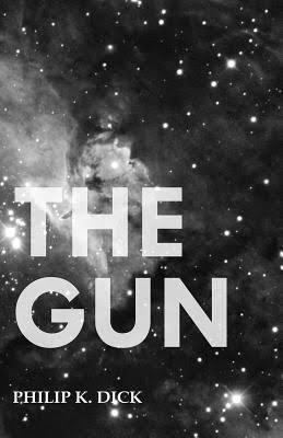 The Gun (short story) t0gstaticcomimagesqtbnANd9GcSDuaDr1CSzIQBzZ8