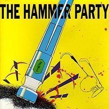 The Hammer Party httpsuploadwikimediaorgwikipediaenthumb2