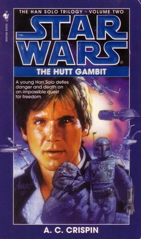 The Han Solo Trilogy The Hutt Gambit Star Wars The Han Solo Trilogy 2 by AC