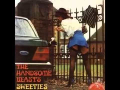 The Handsome Beasts The Handsome Beasts Sweeties Single 1981 YouTube