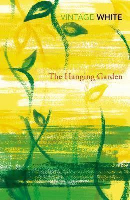 The Hanging Garden (White novel) t2gstaticcomimagesqtbnANd9GcSOISjbaWBcdDmlVc