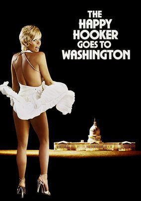 The Happy Hooker Goes to Washington Is The Happy Hooker Goes to Washington available to watch on