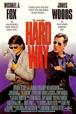 The Hard Way (1991 film) The Hard Way 1991 film Wikipedia