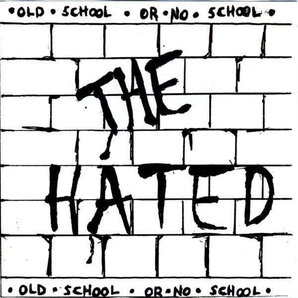 The Hated The Hated Old School or No School MKE Punk Wisconsin and