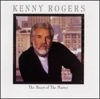 The Heart of the Matter (Kenny Rogers album) httpsuploadwikimediaorgwikipediaen99dThe