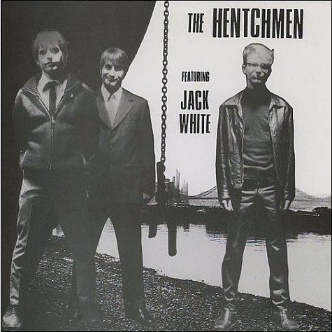 The Hentchmen The Hentchmen Dirty Water Records