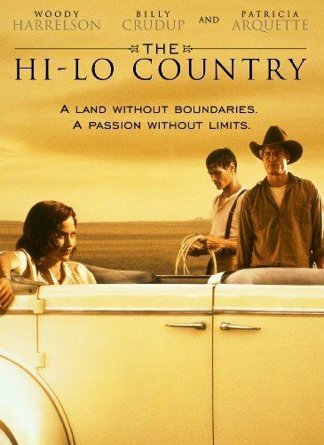 The Hi-Lo Country Amazoncom The HiLo Country Billy Crudup Woody Harrelson Cole