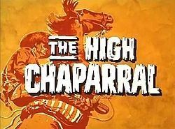 The High Chaparral The High Chaparral Wikipedia