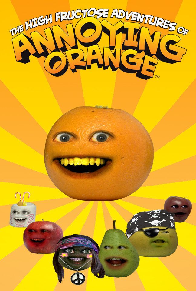 The High Fructose Adventures of Annoying Orange The High Fructose Adventures of Annoying Orange TV Series 2012