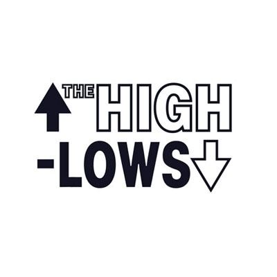 The High-Lows THE HIGHLOWSbot THEHIGHLOWSbot Twitter