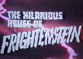 The Hilarious House of Frightenstein The Hilarious House of Frightenstein Wikipedia