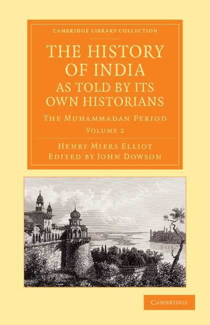 The History of India, as Told by Its Own Historians t3gstaticcomimagesqtbnANd9GcS3sVeH8uRSRwXVe8