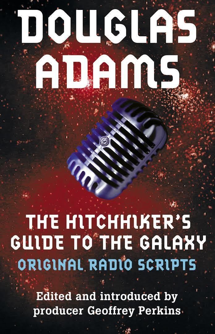 The Hitchhiker's Guide to the Galaxy: The Original Radio Scripts t3gstaticcomimagesqtbnANd9GcQYcgfHSPB20dXu9S