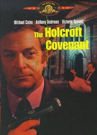 The Holcroft Covenant (film) Amazoncom Holcroft Covenant Michael Caine Anthony Andrews