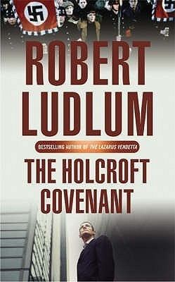 The Holcroft Covenant (film) The Holcroft Covenant by Robert Ludlum Reviews Discussion