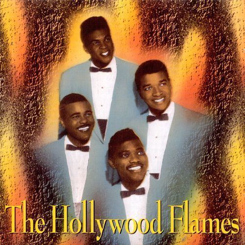 The Hollywood Flames The Hollywood Flames Hollywood Flames Songs Reviews Credits