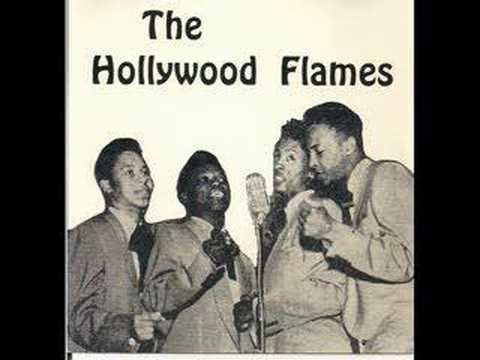 The Hollywood Flames I KNOW THE HOLLYWOOD FLAMES YouTube