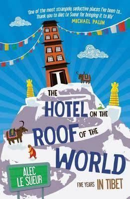 The Hotel on the Roof of the World t3gstaticcomimagesqtbnANd9GcRuQk7w3M9AQWGPaR