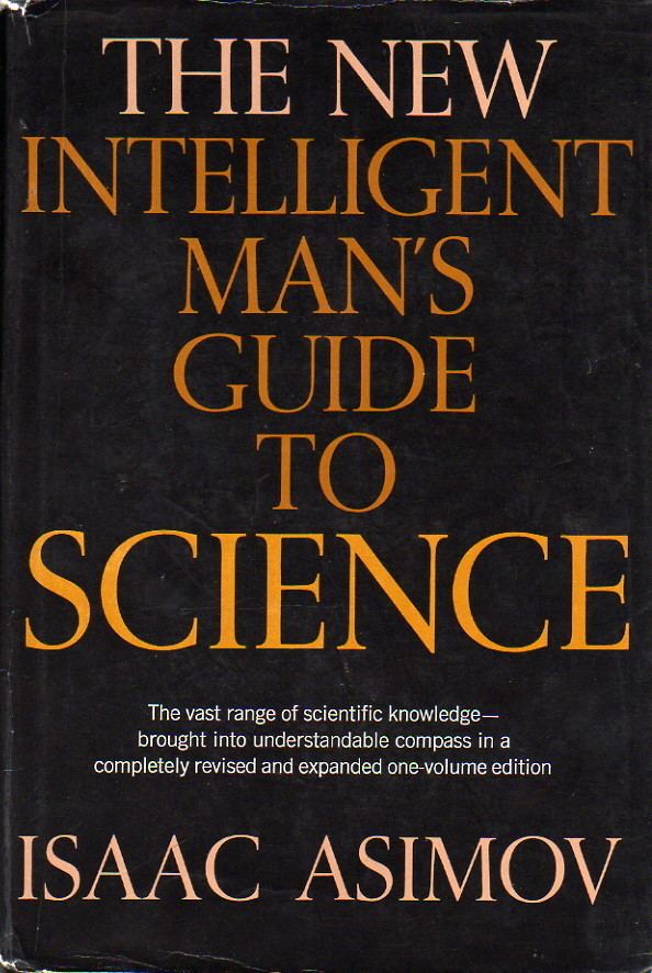 The Intelligent Man's Guide to Science wwwasimovreviewsnetBookCoversFullSize065jpg