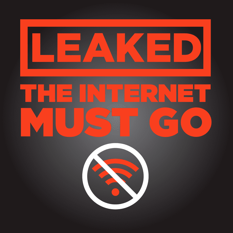 The Internet Must Go The Internet Must Go The Internet Must Go