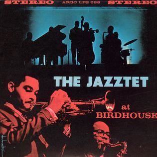 The Jazztet The Jazztet at Birdhouse Wikipedia