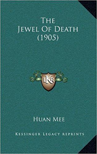 The Jewel of Death Buy The Jewel of Death 1905 Book Online at Low Prices in India