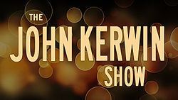 The John Kerwin Show The John Kerwin Show Wikipedia