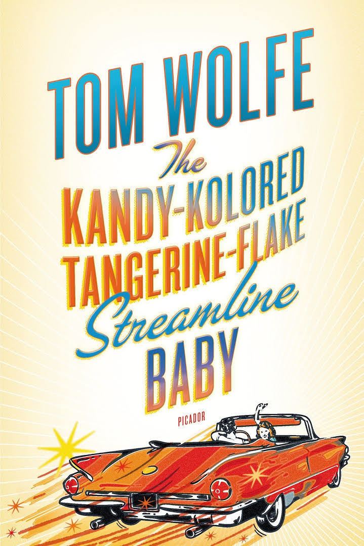 The Kandy-Kolored Tangerine-Flake Streamline Baby t0gstaticcomimagesqtbnANd9GcRbyl4NVCJ9zxhPRe