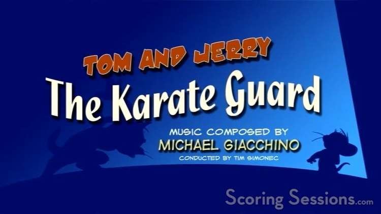 The Karate Guard Michael Giacchino scores TOM JERRY THE KARATE GUARD on Vimeo