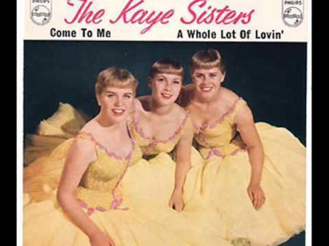 The Kaye Sisters Kaye Sisters Love Me Forever YouTube