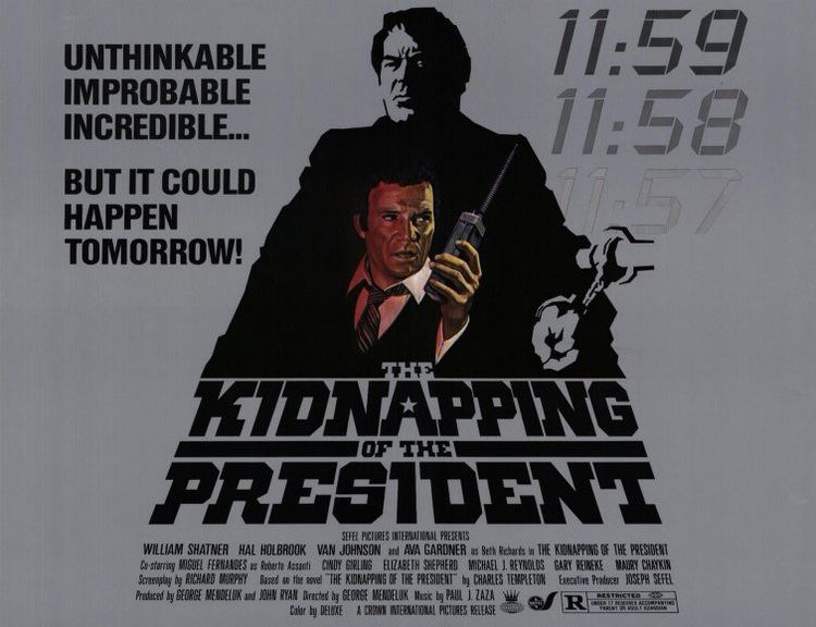 The Kidnapping of the President The Kidnapping of the President Movie Posters From Movie Poster Shop