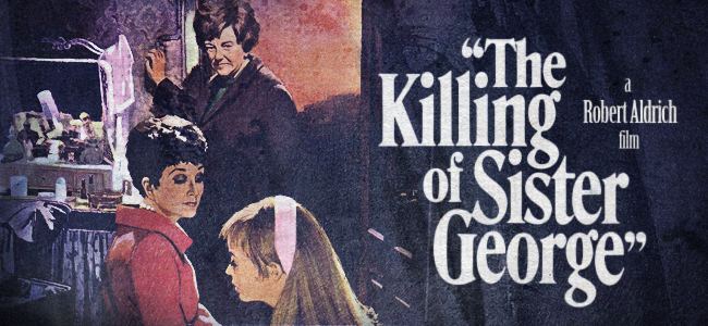 The Killing of Sister George Monday Editors Pick The Killing of Sister George 1968